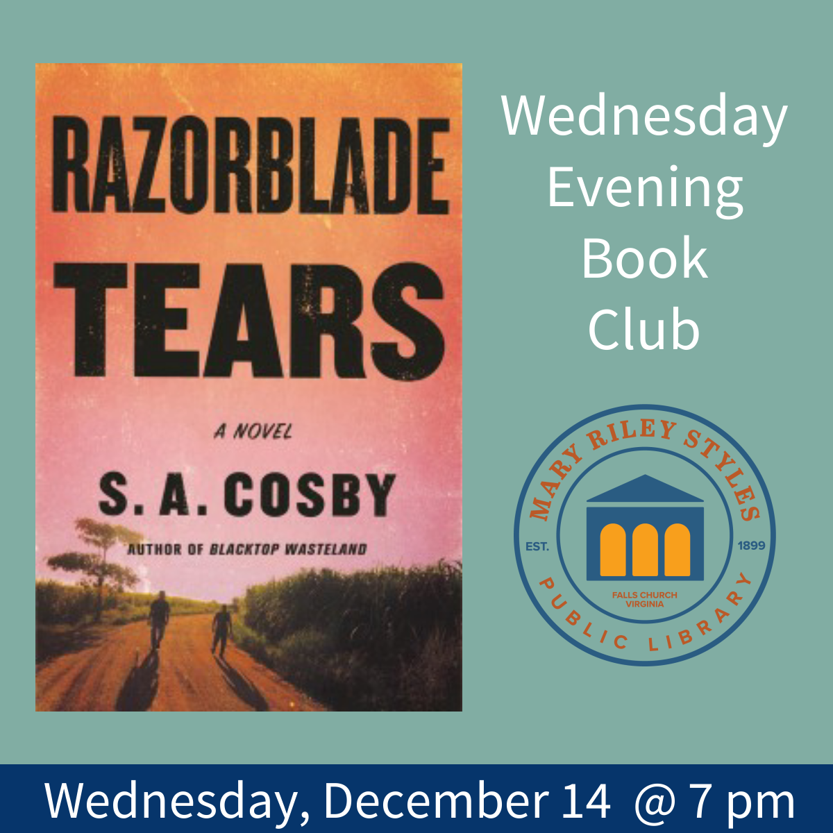 Wednesday Evening Book Club December 14 2022 at 7 pm Razorblade Tears by SA Cosby