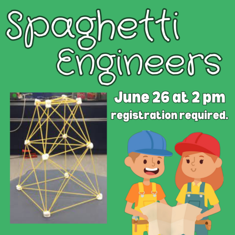 spaghetti engineers june 26 at 2 pm registration required