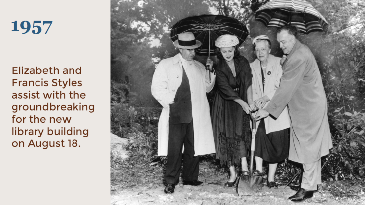 1957 ELizabeth and Francis Styles assist with the groundbreaking for a new building on August 18. 